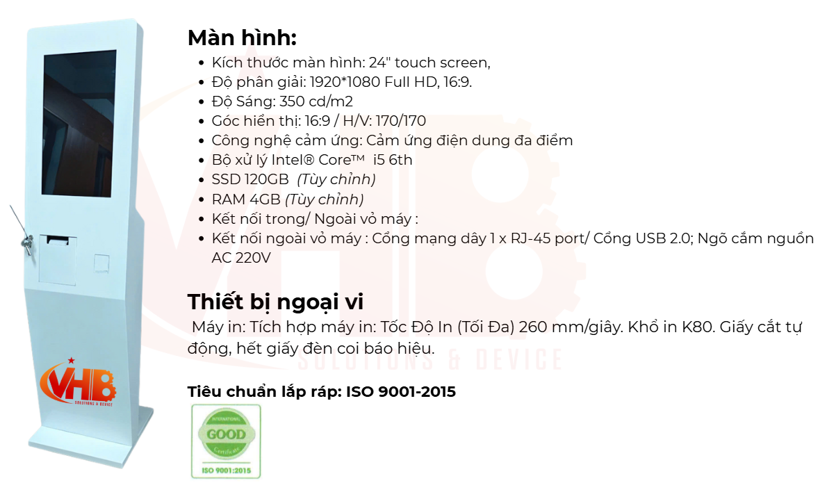 HỆ THỐNG LẤY SỐ XẾP HÀNG TẠI PHƯỜNG ĐƯỜNG HÀO – VHB VIỆT NAM TRỰC TIẾP SẢN XUẤT VÀ LẮP ĐẶT 3 Thông tin kiosk lấy số XẾP HÀNG TỰ ĐỘNG TẠI BẮC NINH